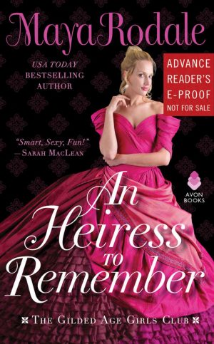 Review: An Heiress to Remember by Maya Rodale